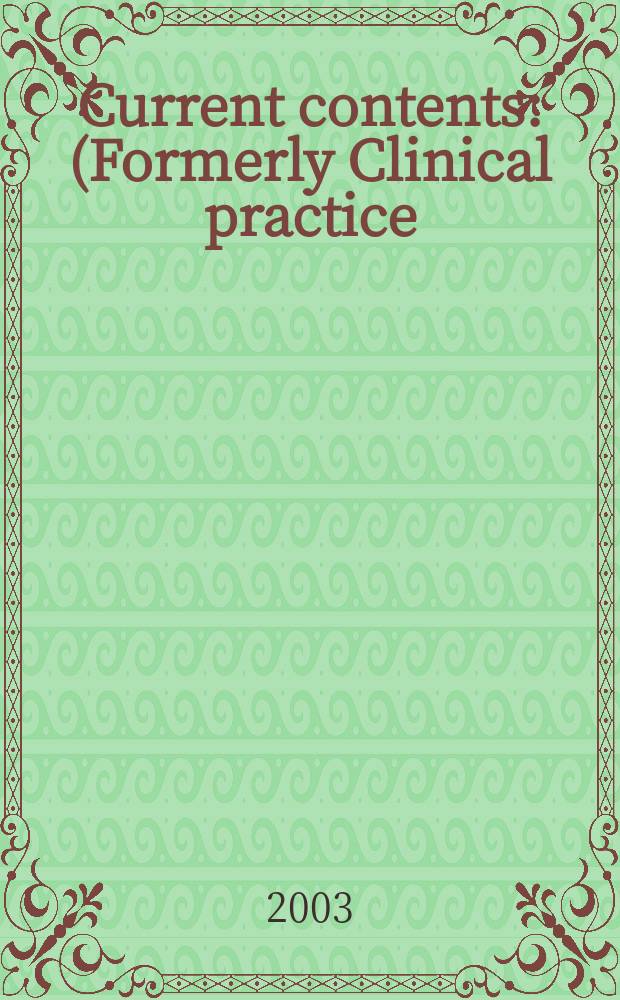 Current contents : (Formerly Clinical practice). Vol.31, №39