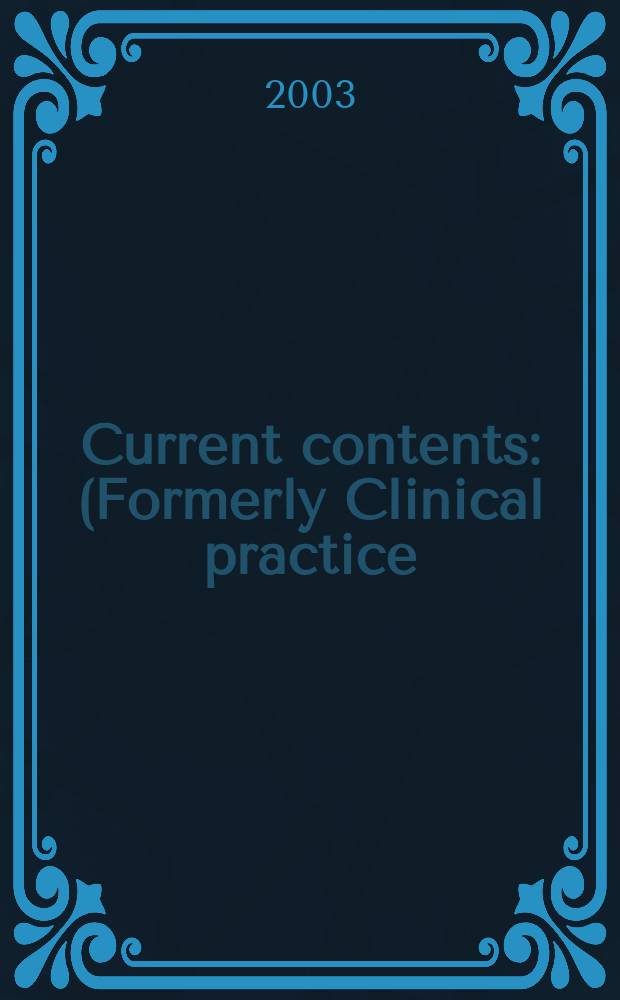 Current contents : (Formerly Clinical practice). Vol.31, №40