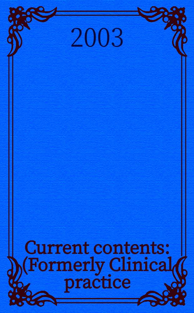 Current contents : (Formerly Clinical practice). Vol.31, №44