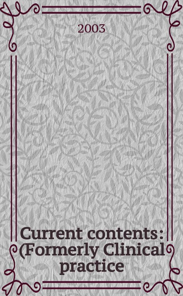 Current contents : (Formerly Clinical practice). Vol.31, №50