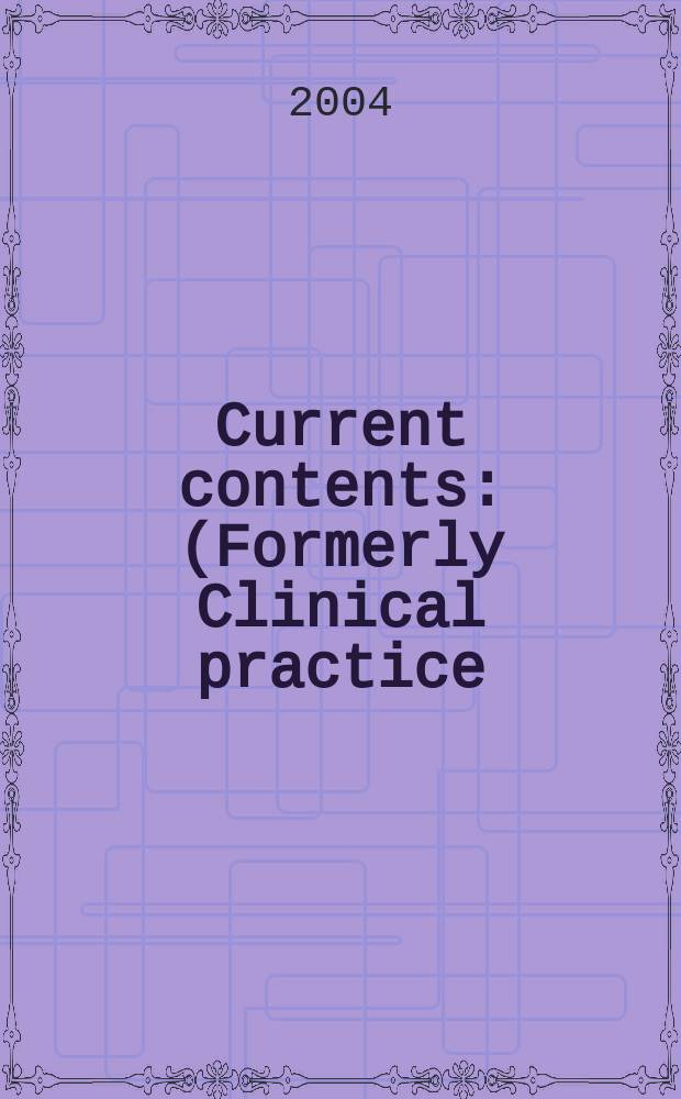 Current contents : (Formerly Clinical practice). Vol.32, №12
