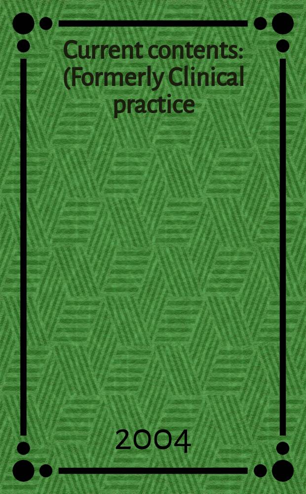 Current contents : (Formerly Clinical practice). Vol.32, №19