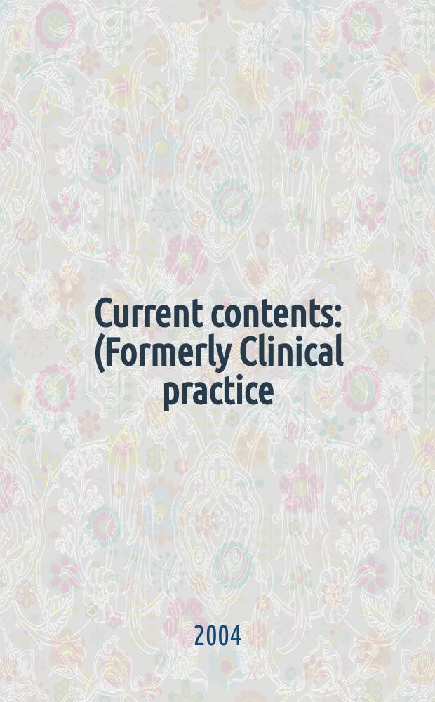 Current contents : (Formerly Clinical practice). Vol.32, №26