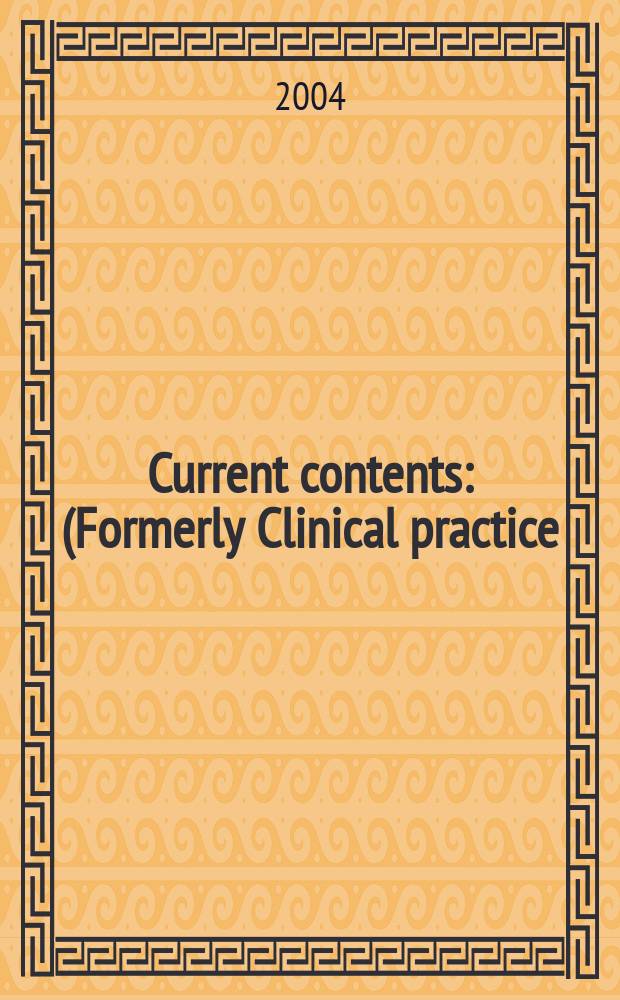 Current contents : (Formerly Clinical practice). Vol.32, №31