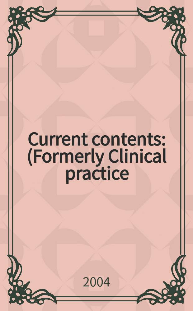 Current contents : (Formerly Clinical practice). Vol.32, №39