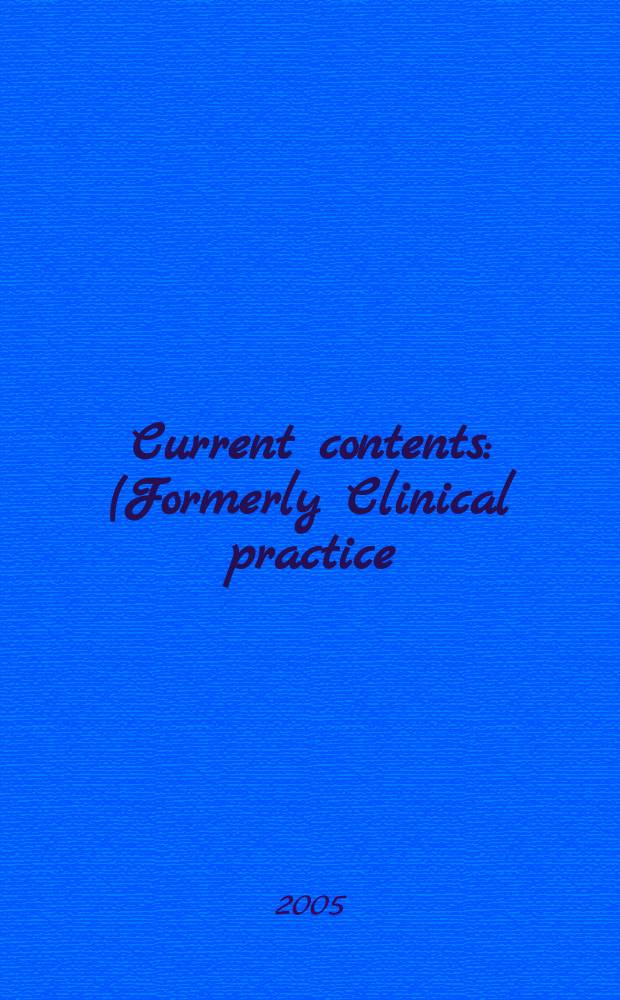 Current contents : (Formerly Clinical practice). Vol.33, №5
