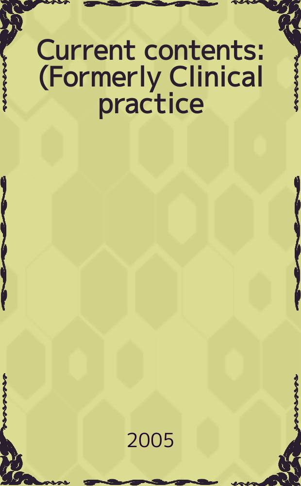 Current contents : (Formerly Clinical practice). Vol.33, №11