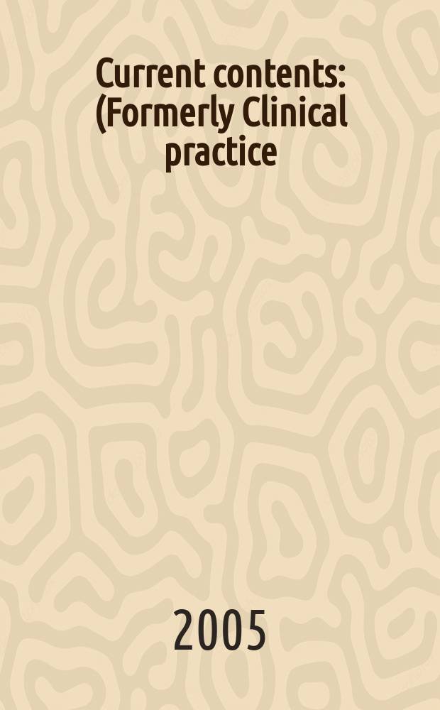 Current contents : (Formerly Clinical practice). Vol.33, №15