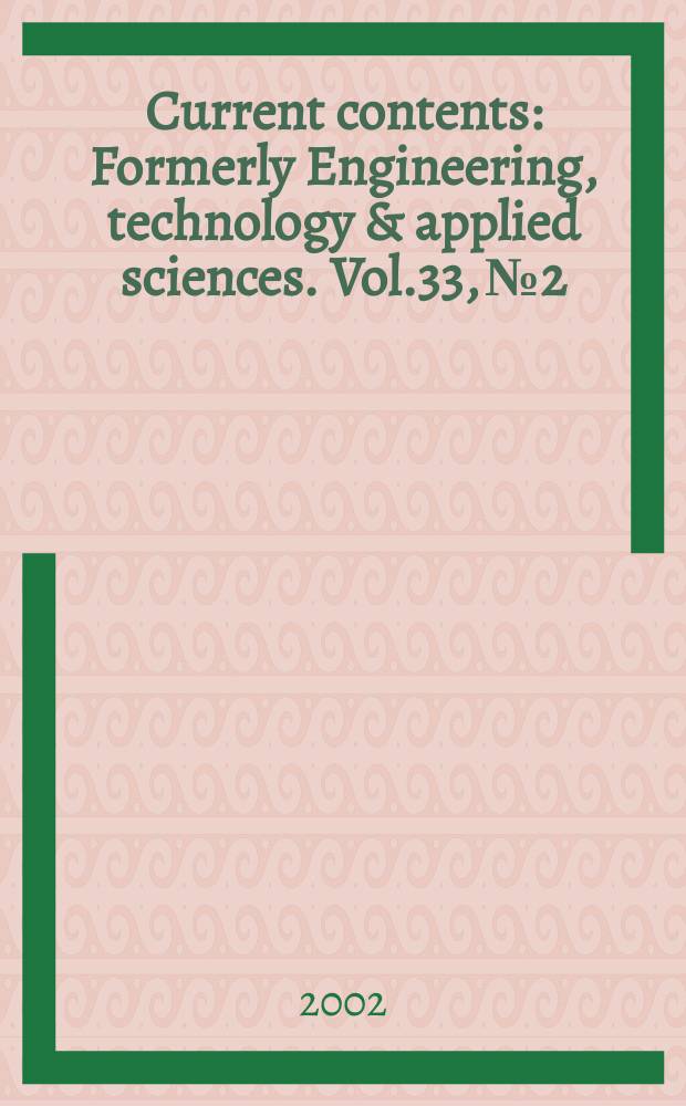 Current contents : Formerly Engineering, technology & applied sciences. Vol.33, №2