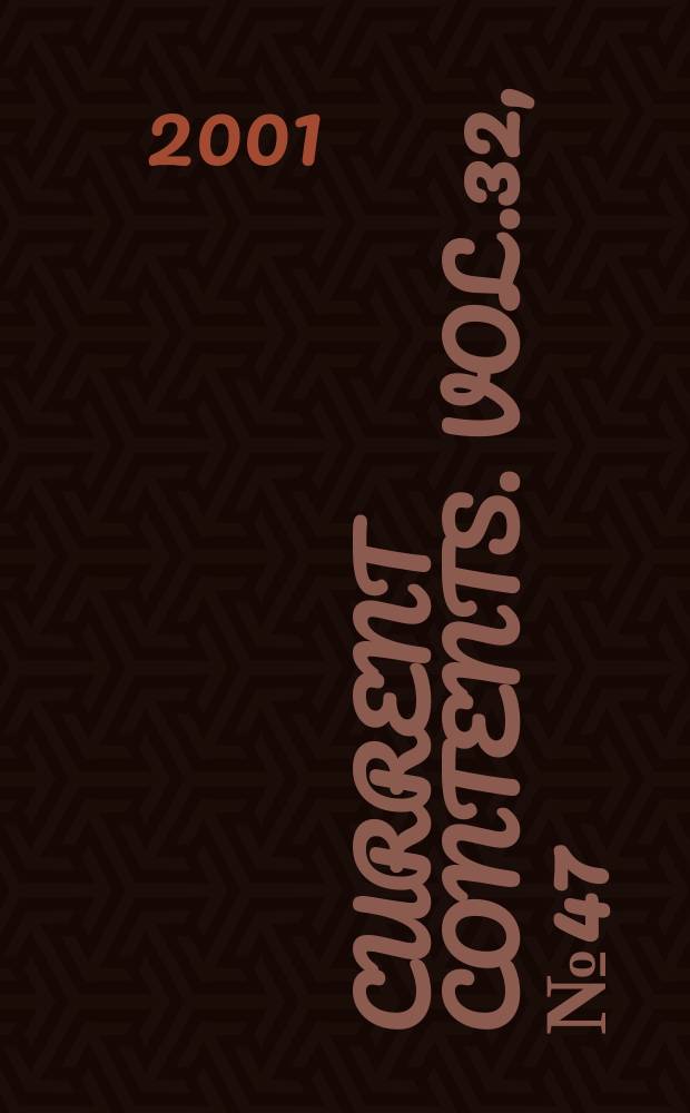 Current contents. Vol.32, №47