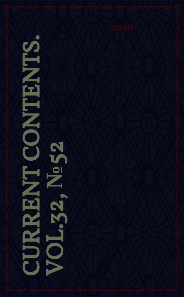 Current contents. Vol.32, №52/53