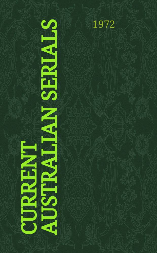 Current Australian serials : A subject list. Ed.7