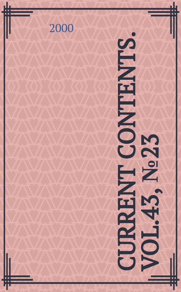 Current contents. Vol.43, №23