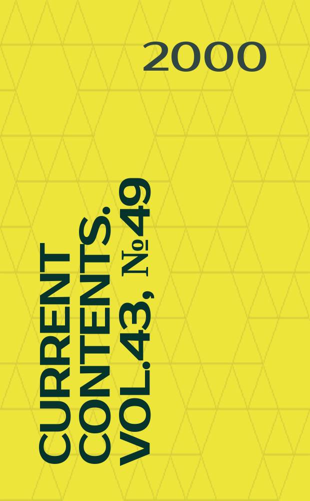 Current contents. Vol.43, №49