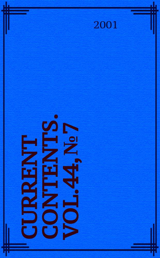 Current contents. Vol.44, №7