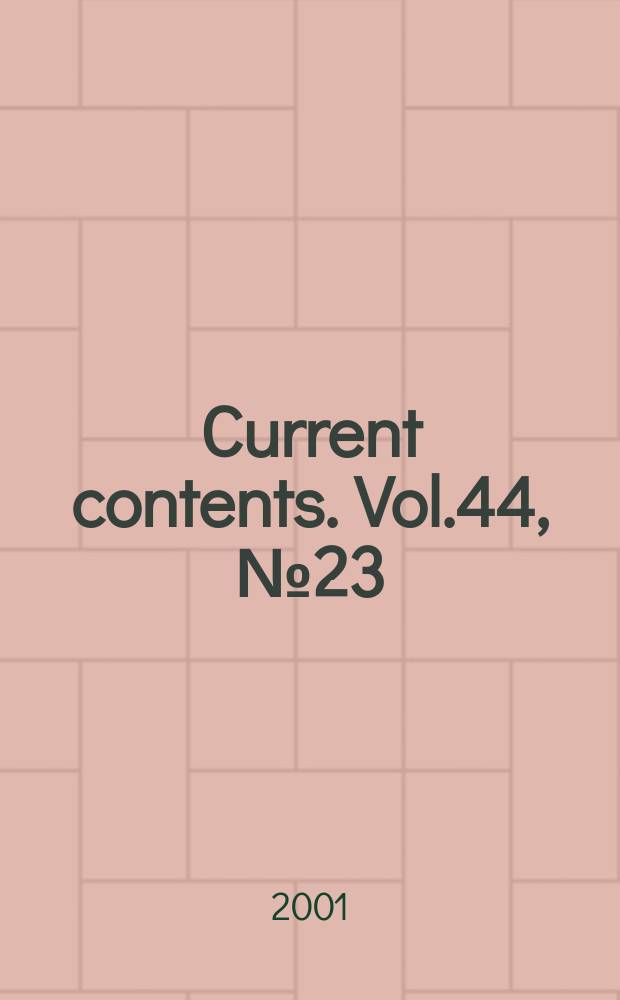 Current contents. Vol.44, №23