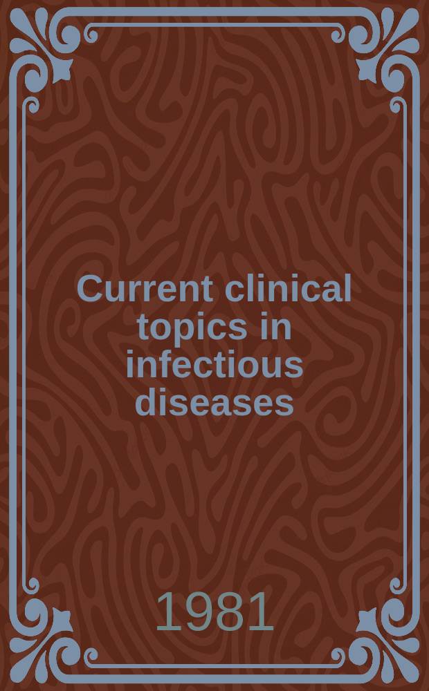 Current clinical topics in infectious diseases