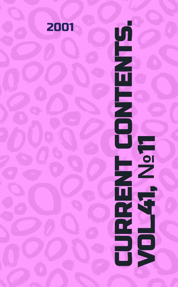 Current contents. Vol.41, №11