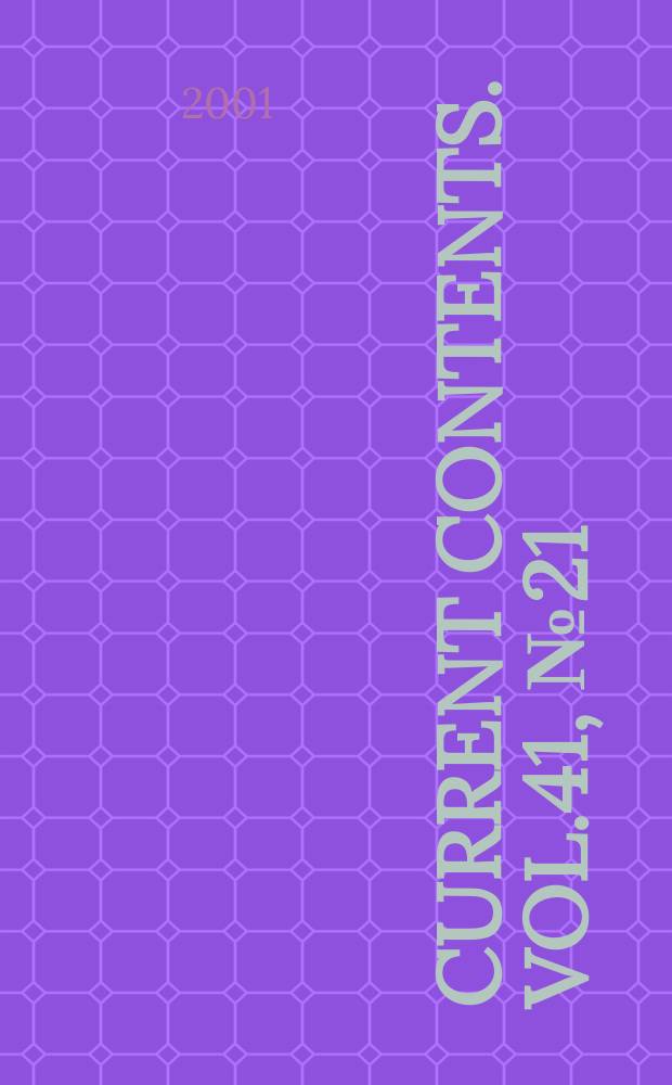 Current contents. Vol.41, №21