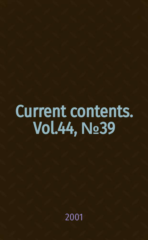 Current contents. Vol.44, №39