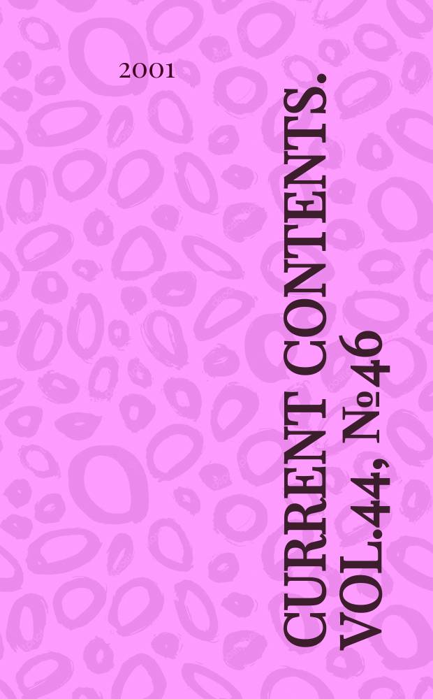 Current contents. Vol.44, №46