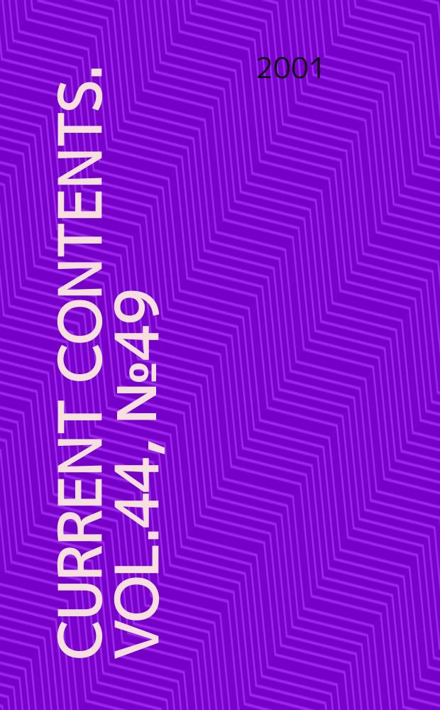 Current contents. Vol.44, №49