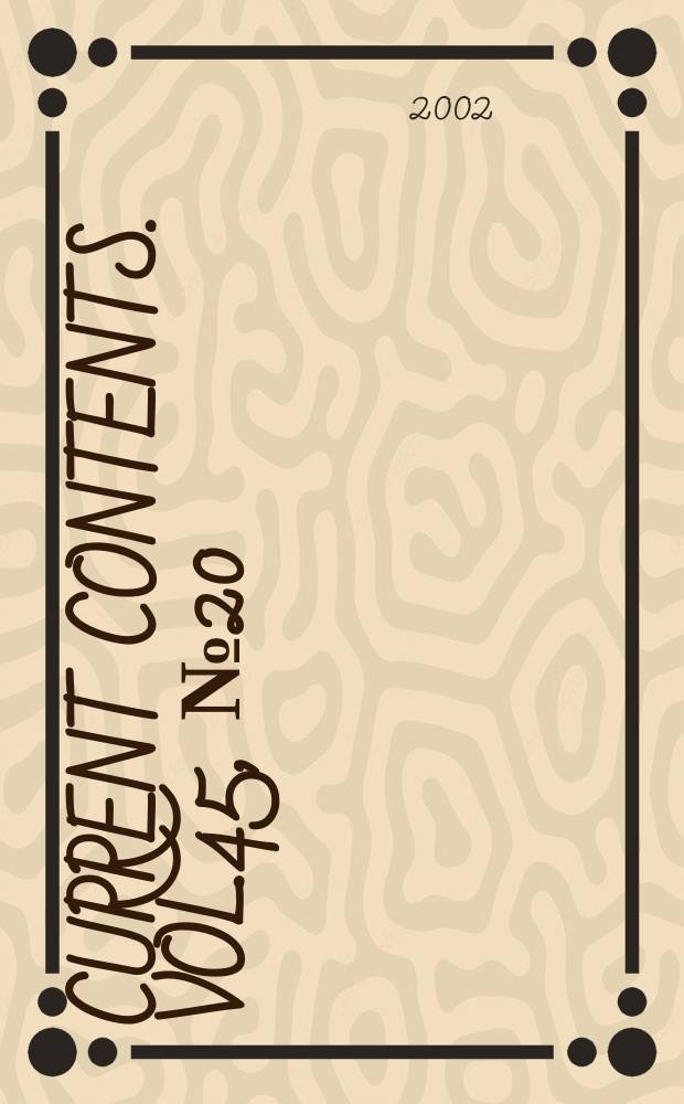Current contents. Vol.45, №20