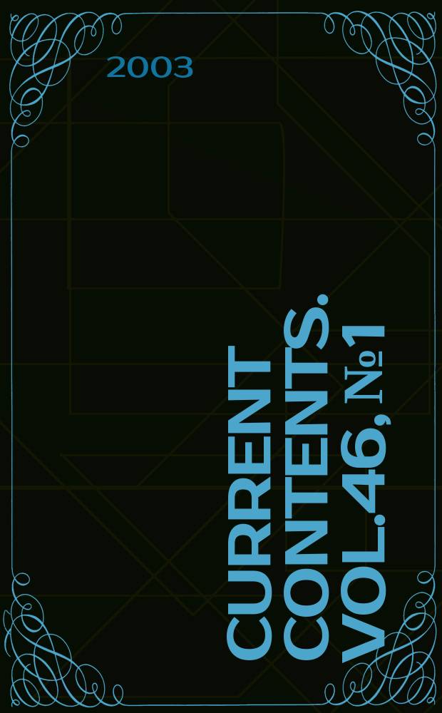 Current contents. Vol.46, №1