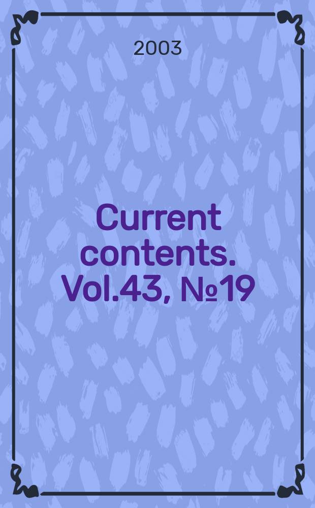 Current contents. Vol.43, №19