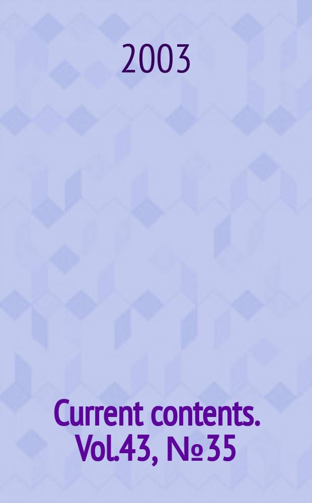 Current contents. Vol.43, №35