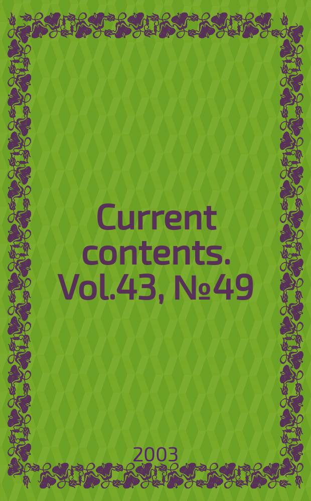 Current contents. Vol.43, №49