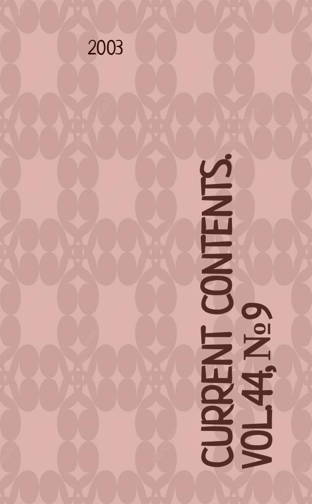 Current contents. Vol.44, №9