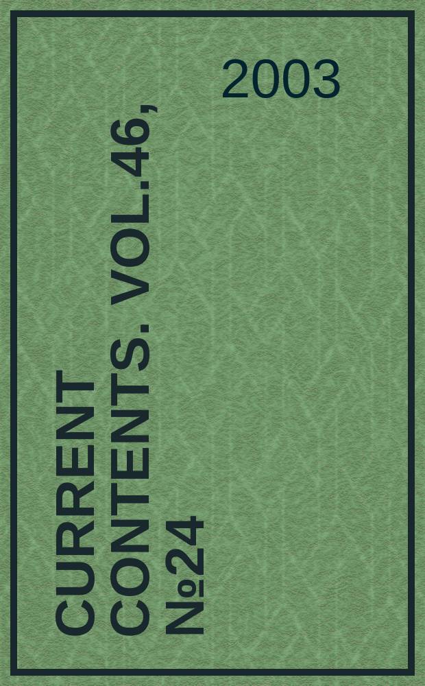 Current contents. Vol.46, №24