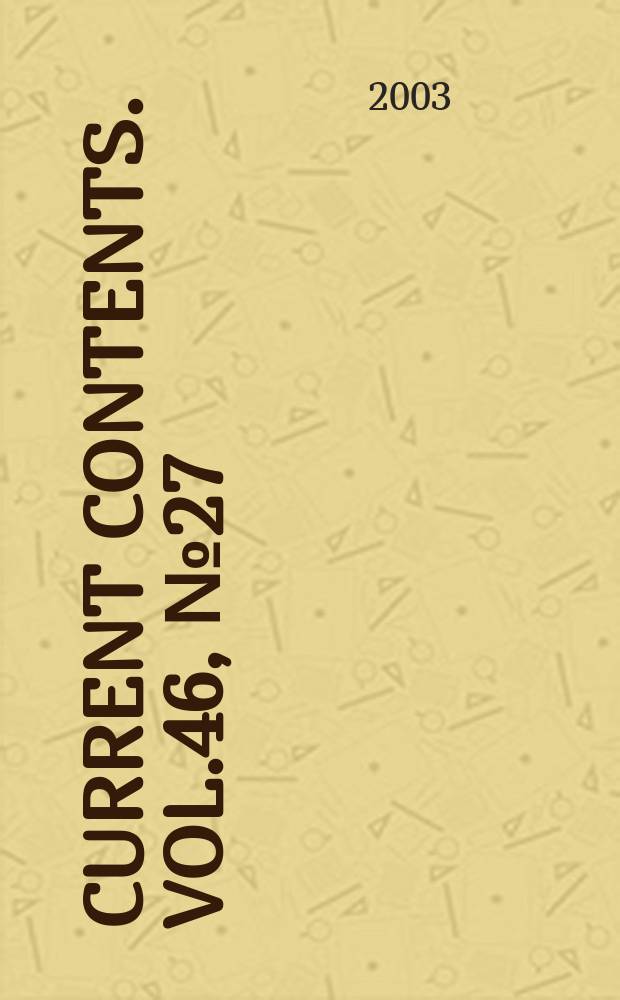 Current contents. Vol.46, №27