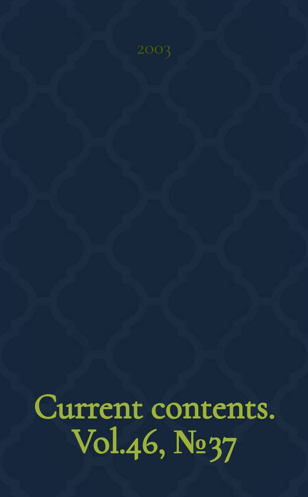 Current contents. Vol.46, №37