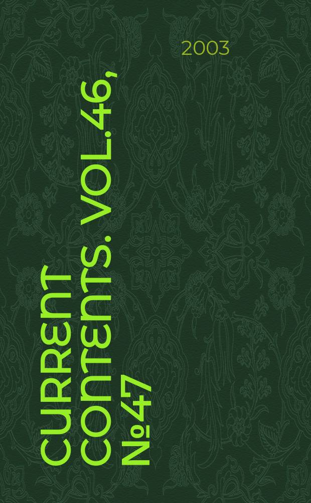 Current contents. Vol.46, №47