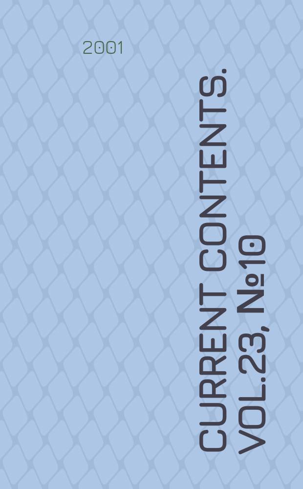 Current contents. Vol.23, №10