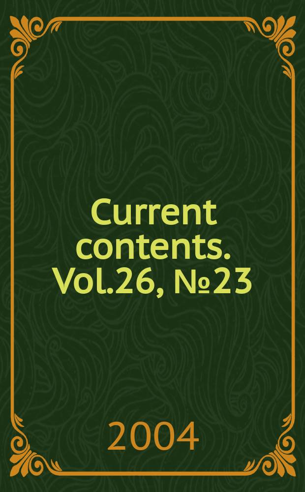 Current contents. Vol.26, №23