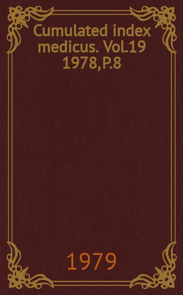 Cumulated index medicus. Vol.19 1978, [P.]8 : Subject index