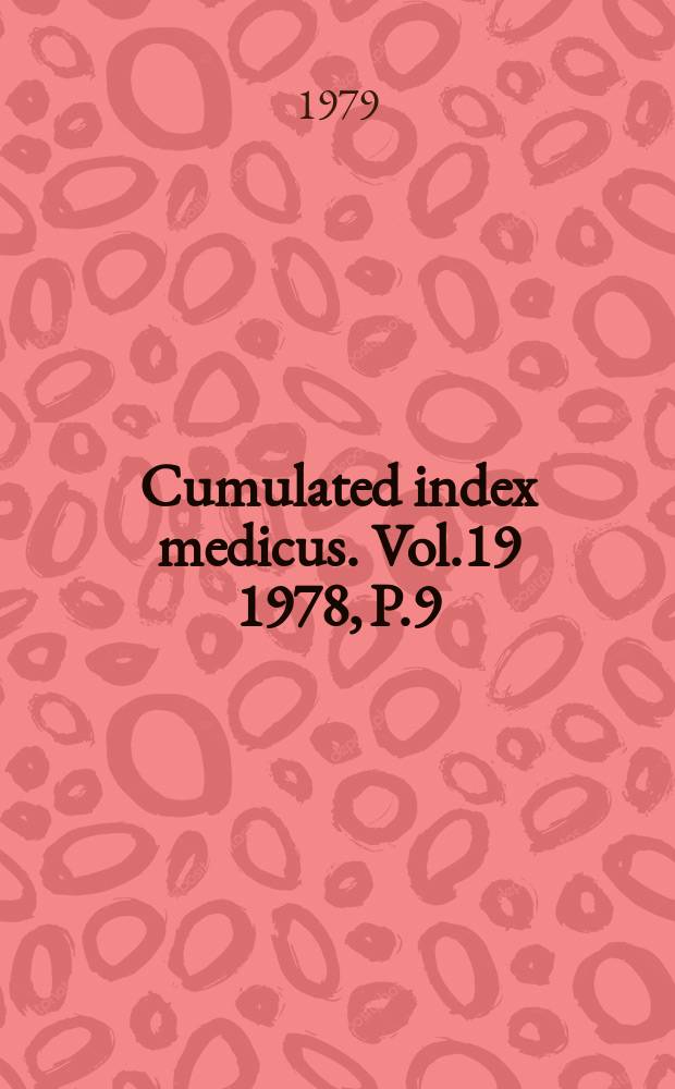 Cumulated index medicus. Vol.19 1978, [P.]9 : Subject index