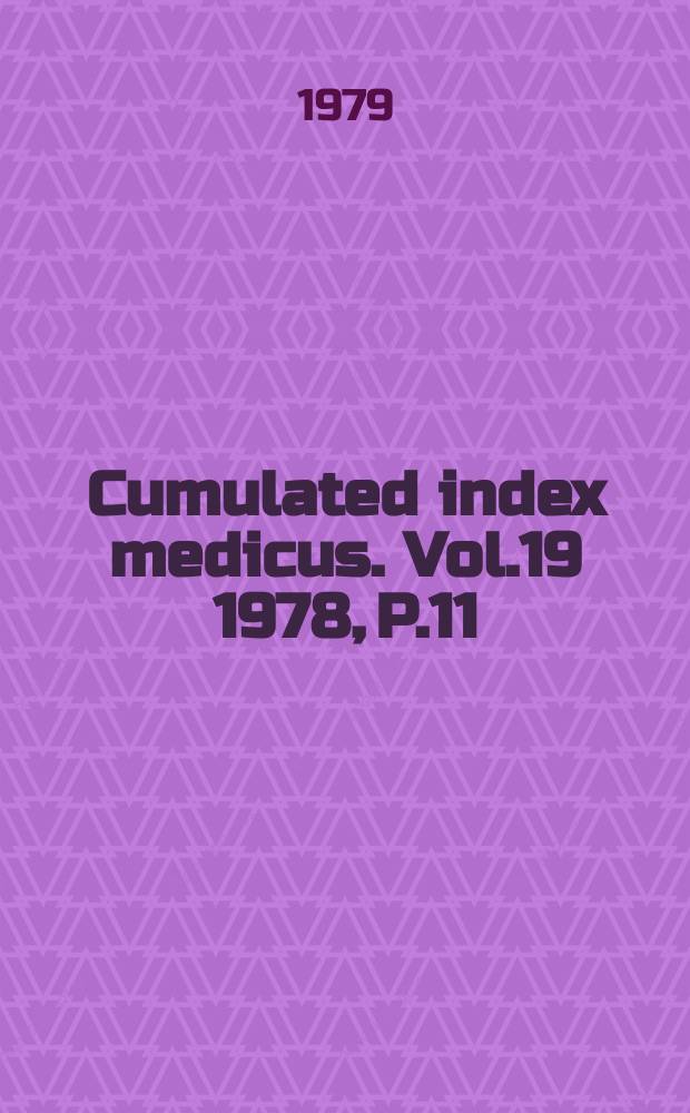 Cumulated index medicus. Vol.19 1978, [P.]11 : Subject index
