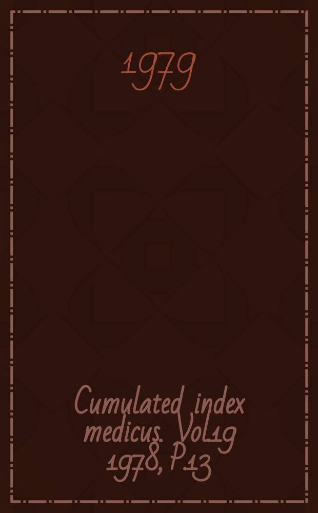 Cumulated index medicus. Vol.19 1978, [P.]13 : Subject index