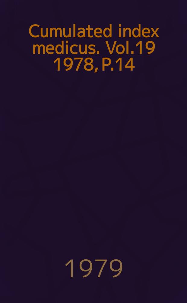 Cumulated index medicus. Vol.19 1978, [P.]14 : Subject index