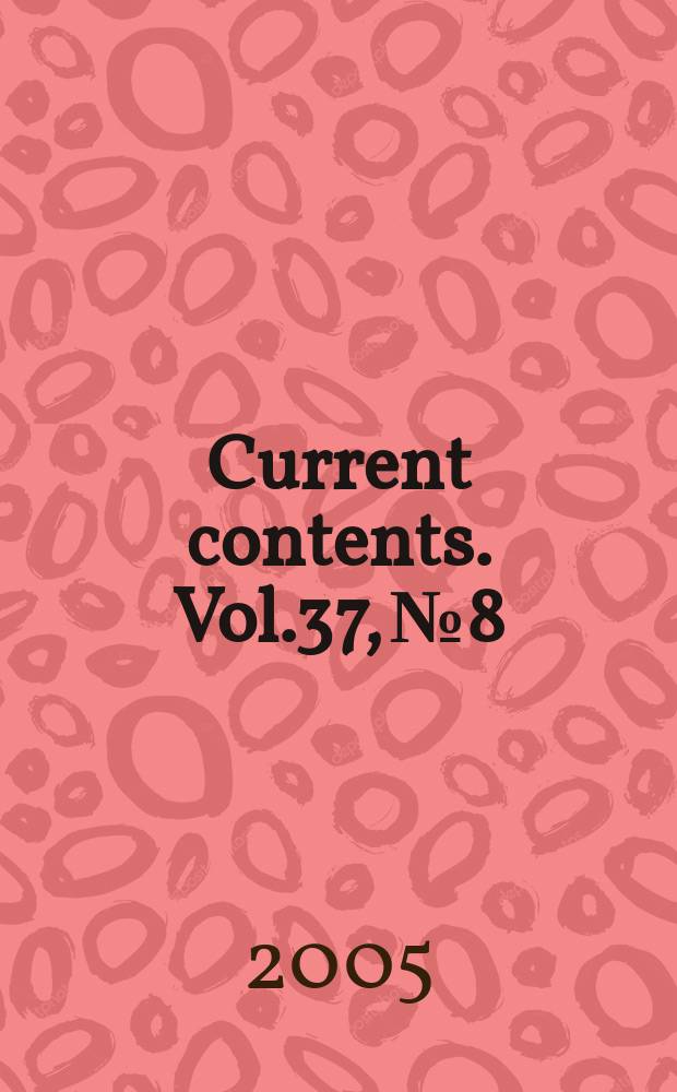 Current contents. Vol.37, №8