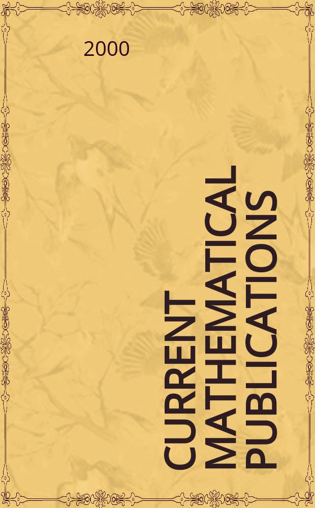 Current mathematical publications : Publ. by the Amer. mathem. society. 2000, №3