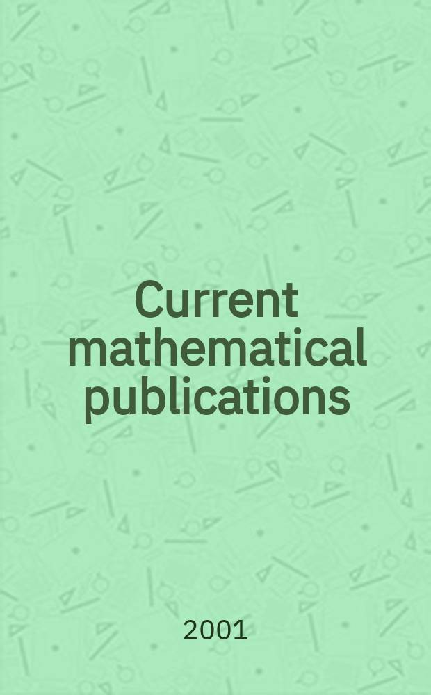 Current mathematical publications : Publ. by the Amer. mathem. society. 2001, №6