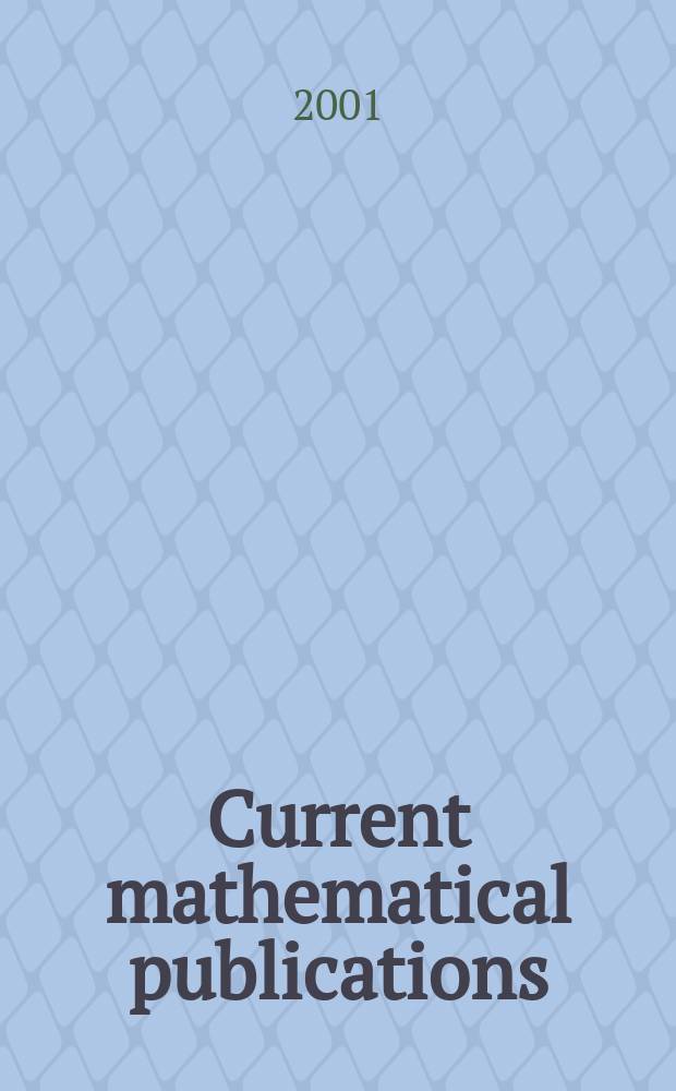 Current mathematical publications : Publ. by the Amer. mathem. society. 2001, №8
