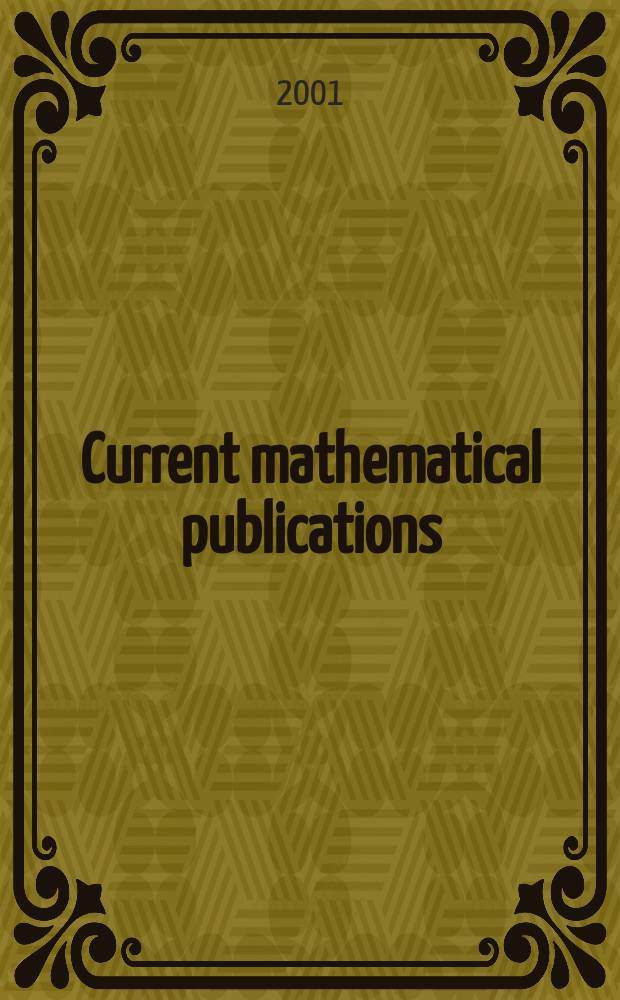 Current mathematical publications : Publ. by the Amer. mathem. society. 2001, №9
