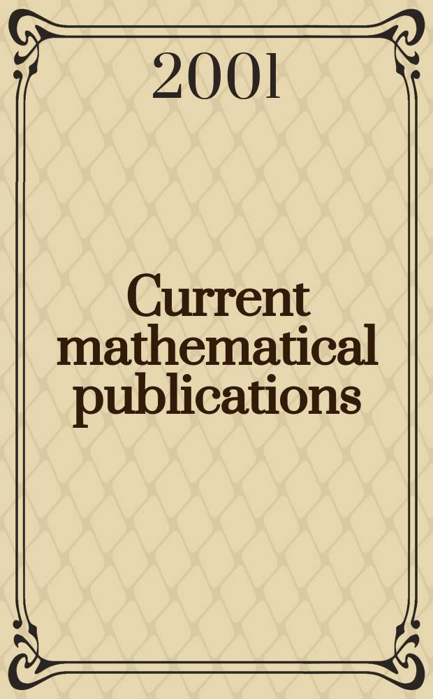 Current mathematical publications : Publ. by the Amer. mathem. society. 2001, №14