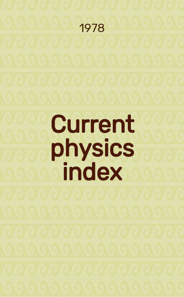 Current physics index : A publ. of the Amer. inst. of physics. Vol.4, [3] : Subject index